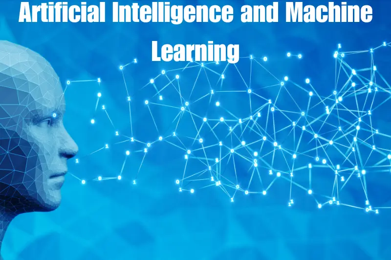 artificial intelligence and machine learning