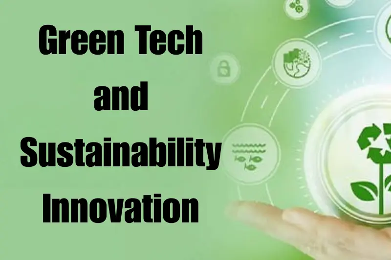 green tech and sustainability innovation
